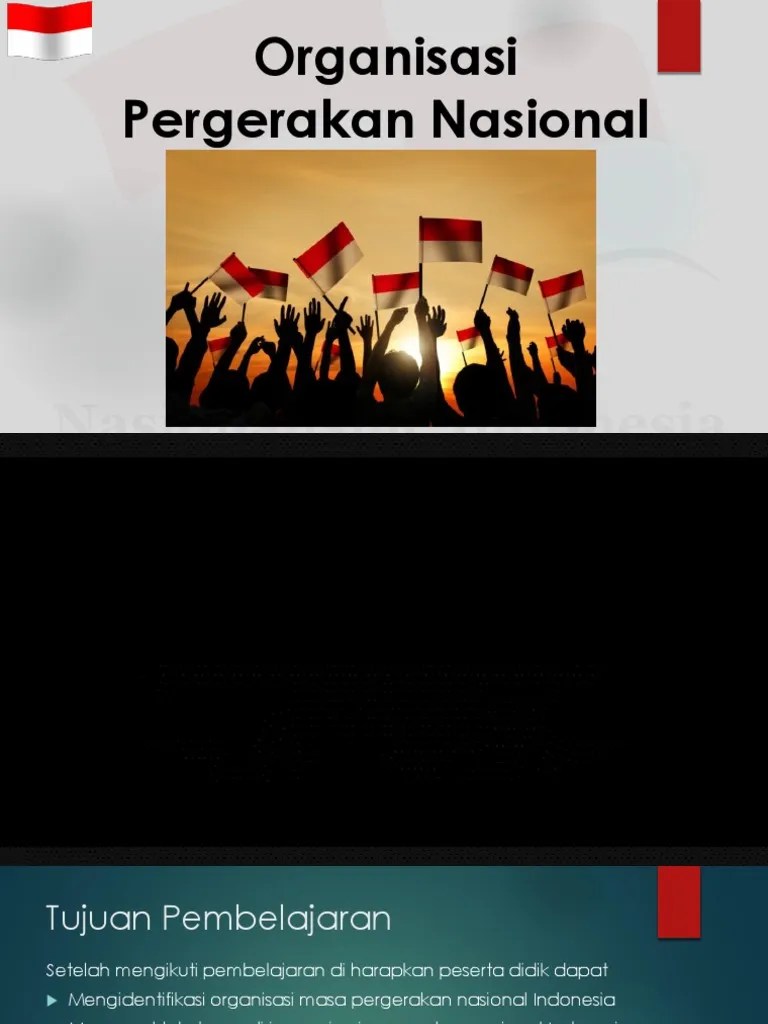 Tujuan Organisasi Pergerakan Nasional Indonesia Adalah