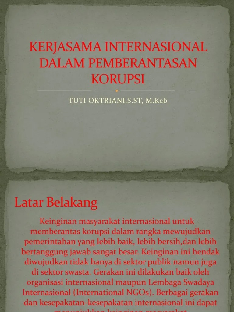 Kerjasama Internasional Dalam Pemberantasan Korupsi | PDF