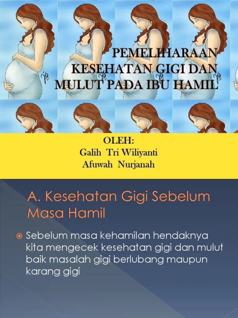 Pemeliharaan Kesehatan Gigi Dan Mulut Pada Ibu Hamil | PDF