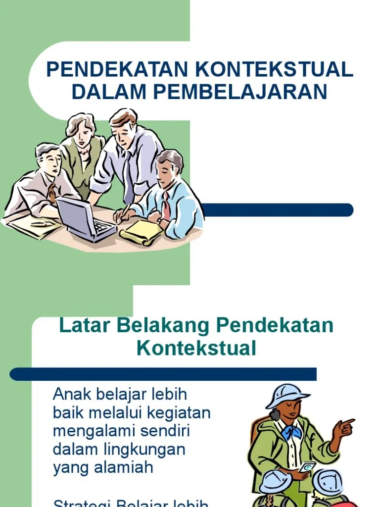 Pengertian Pembelajaran Kontekstual Dalam Dunia Pendidikan