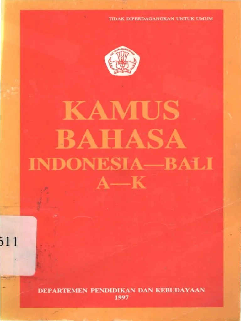 Kamus Bahasa Indonesia-Bali A-K - 469h | PDF