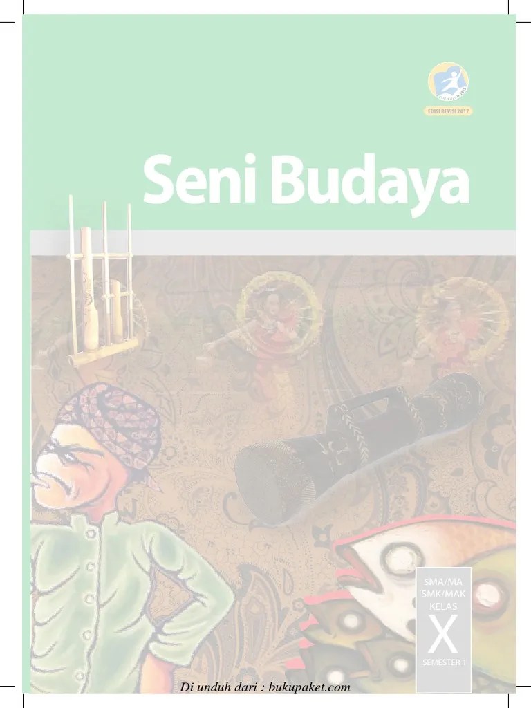 Buku Siswa Kelas 10 Seni Budaya Semester 1 PDF | PDF