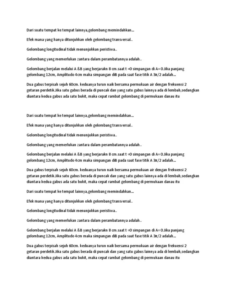 Dari suatu tempat ke tempat lainnya,gelombang memindahkan…