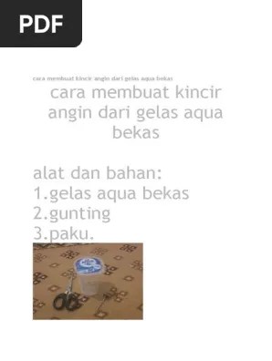 Cara Membuat Kincir Angin Dari Gelas Aqua Bekas | PDF