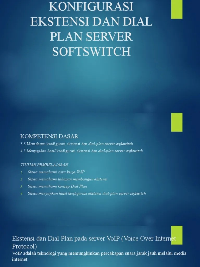Konfigurasi Ekstensi Dan Dial Plan Server Softswitch | PDF
