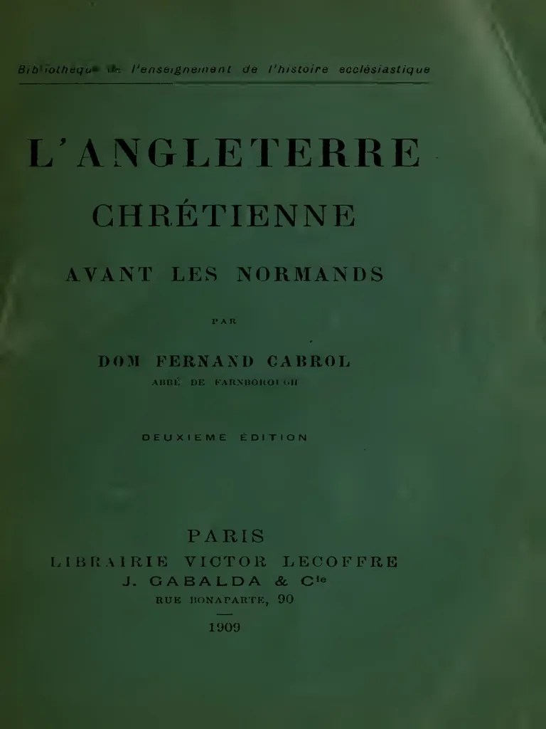 Cabrol. L&rsquo;angleterre Chretienne Avant Les Normands. 1909. | PDF |  Anglo-Saxons | Église catholique