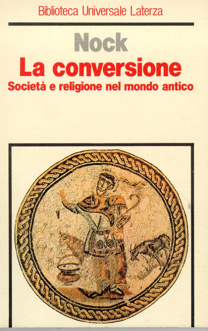 9788842030720 Nock Arthur 1985 La Conversione Societa E Religione Nel Mondo Antico Libroco It
