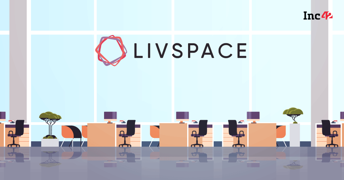 Livspace Fires 1,000 Employees, Cofounder Quits