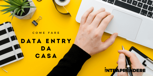 Data Entry Da Casa: Come Funziona E 4 Dritte Utili Per Evitare Le Truffe 250_x_500_png