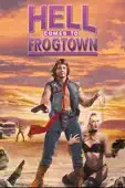 Andrew Parkinson, Sean Hogan & Simon Rumley - Hell Comes to Frogtown