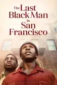 Joe Talbot - The Last Black Man in San Francisco