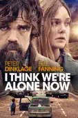 Reed Morano - I Think We're Alone Now