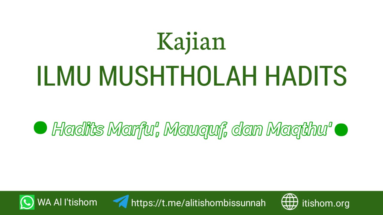 Hadits Marfu', Mauquf, dan Maqthu' – Al I’tishom
