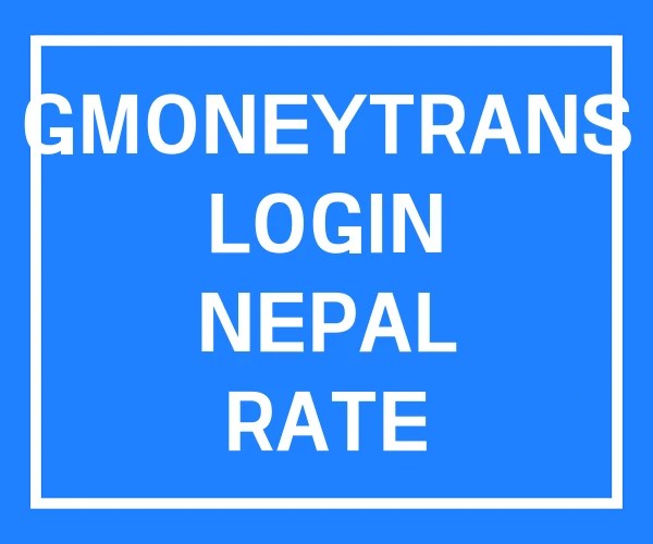 GMONEYTRANS LOGIN NEPAL RATE