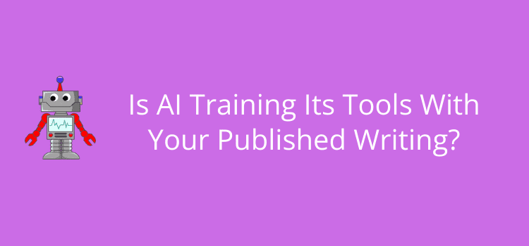Is AI Coaching On Your Writing? Sure, In all probability