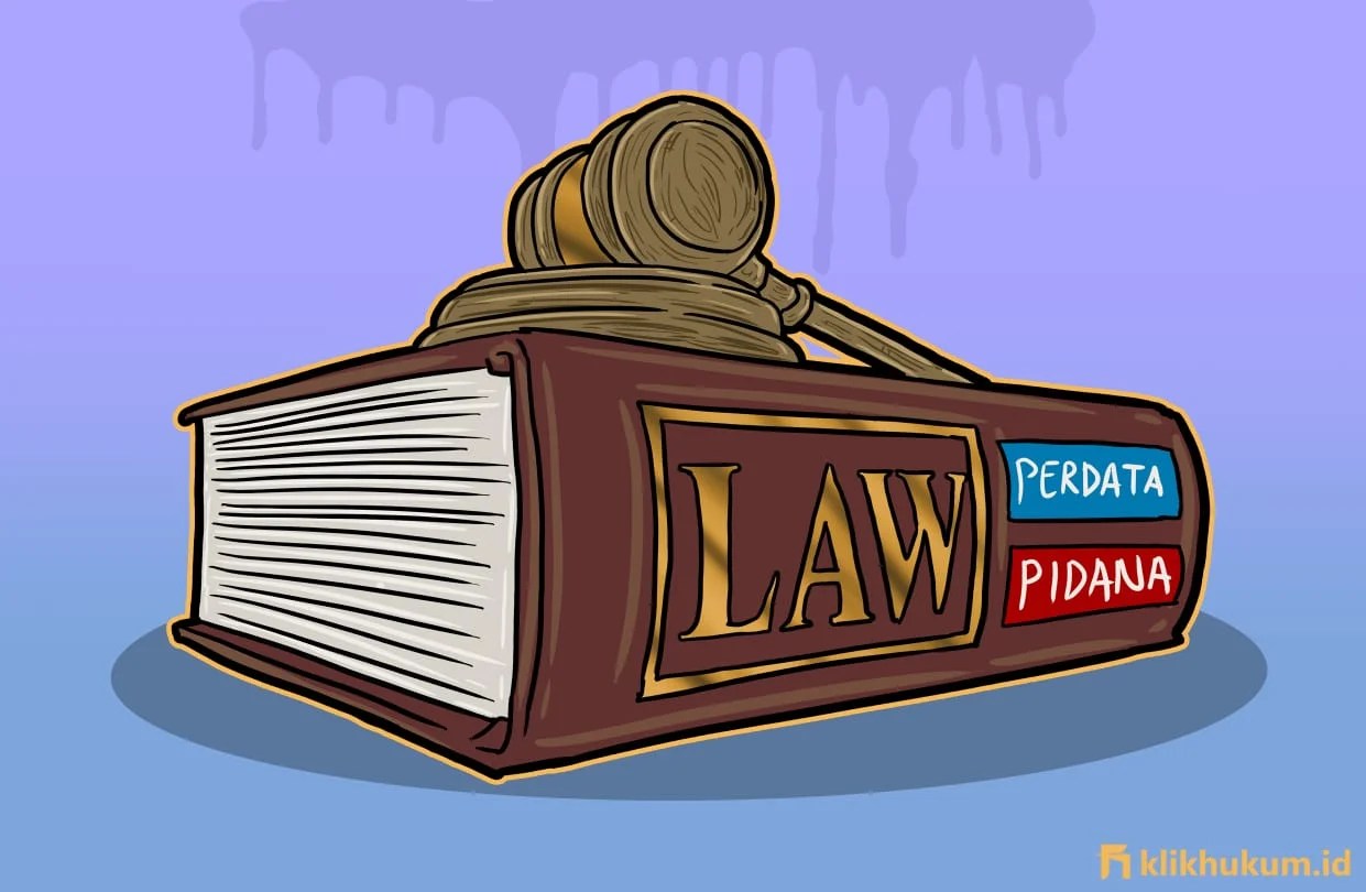MENGENAL HUKUM PIDANA DAN PERDATA - Klikhukum