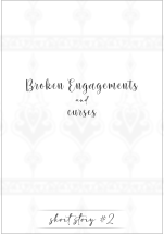 Broken Engagements And Curses
