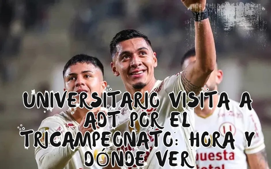 Universitario visita a ADT por el tricampeonato: hora y dónde ver