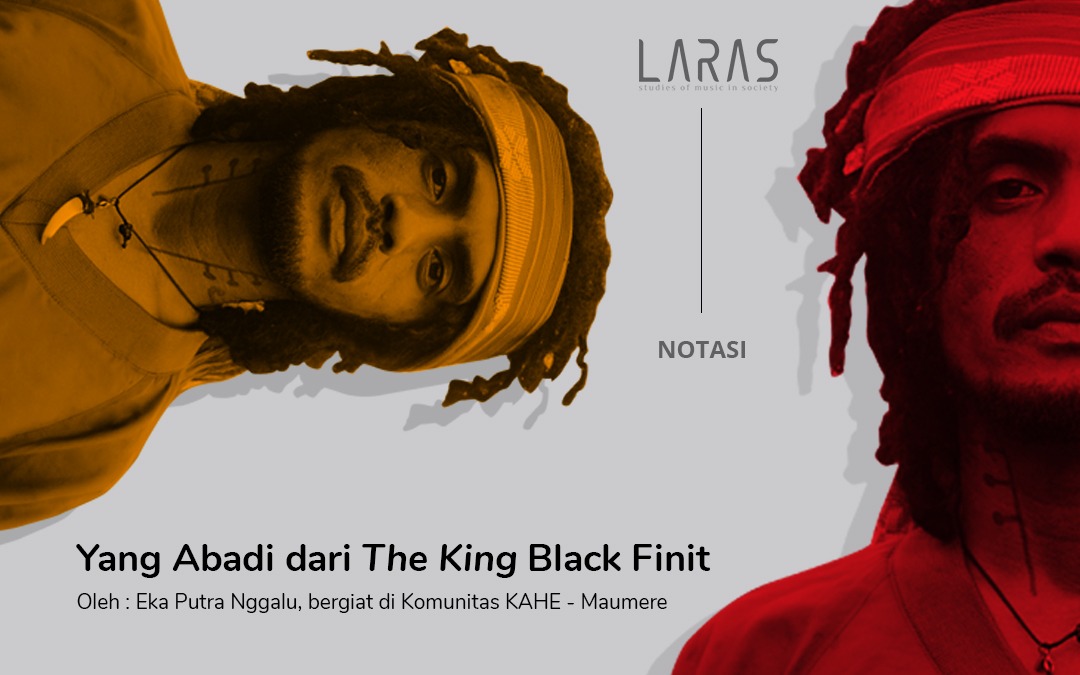 Yang Abadi dari The King Black Finit | LARAS