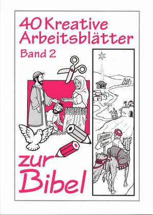 40 Kreative Arbeitsblatter Zur Bibel Band 2 Lehrerbibliothek De
