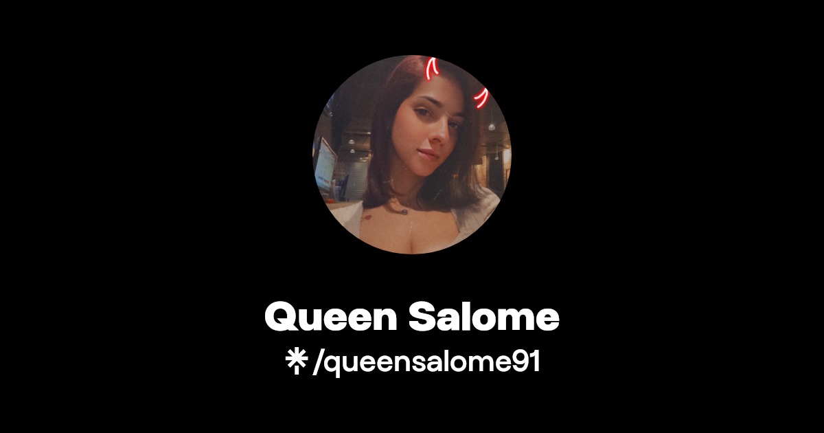 Queen salome
