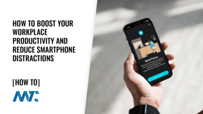Comment augmenter la productivité de votre lieu de travail et réduire les distractions sur les smartphones