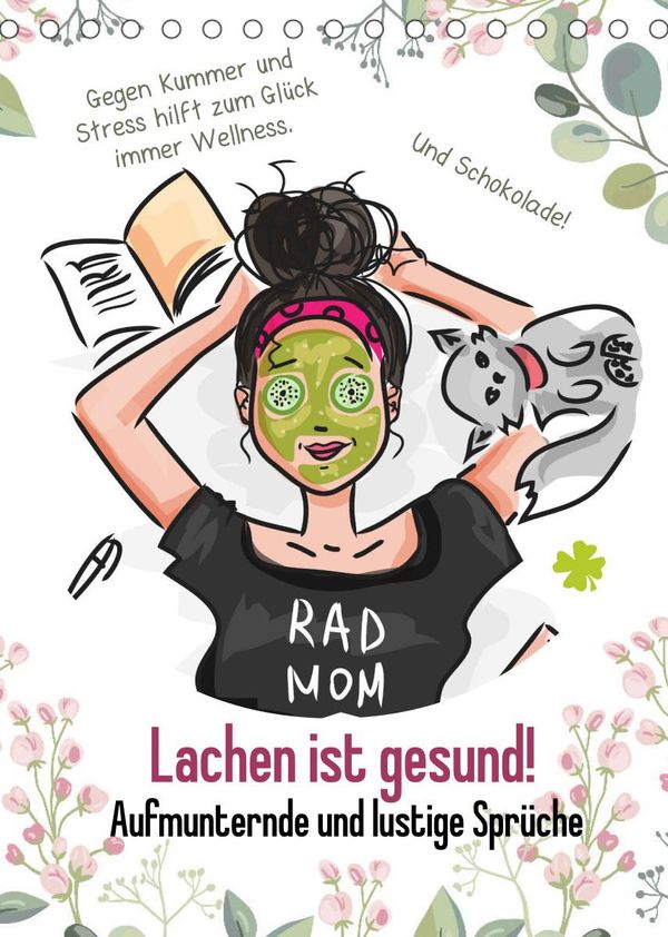 Rose Hurley Lachen Ist Gesund Aufmunternde Und Lustige Spruche Tischkalender 2022 Din A5 Hoch Kalender Jpc