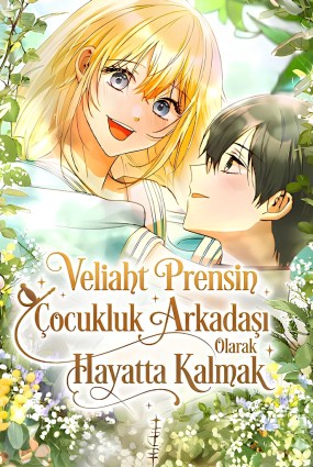 Veliaht Prensin Çocukluk Arkadaşı Olarak Hayatta Kalmak