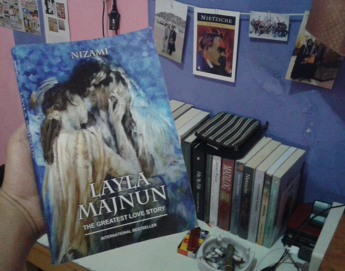Layla Majnun: Sebuah Kisah Cinta yang Berpuasa | by M. Dandy | Medium