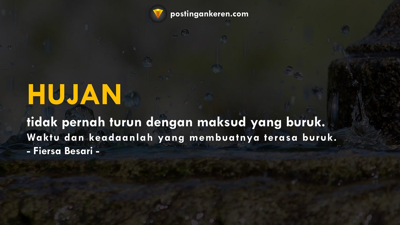 Kumpulan Kata Mutiara Tentang Hujan | by Adstri Cake | Medium