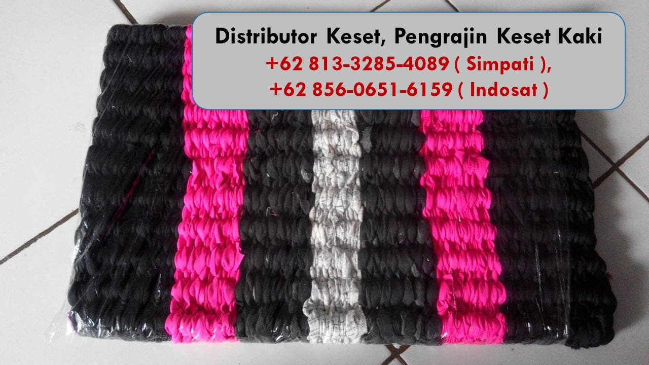 0856–0651–6159 (Indosat) Pabrik Keset Mutiara Jawa Tengah | by Pabrik Keset  Mutiara Indonesia, 0856 0651 6159 | Medium