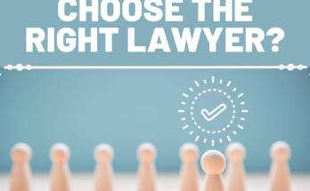 How To Choose The Right Lawyer For My Case