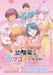 You Can't Be In a Rom-Com with Your Childhood Friends! (2026)