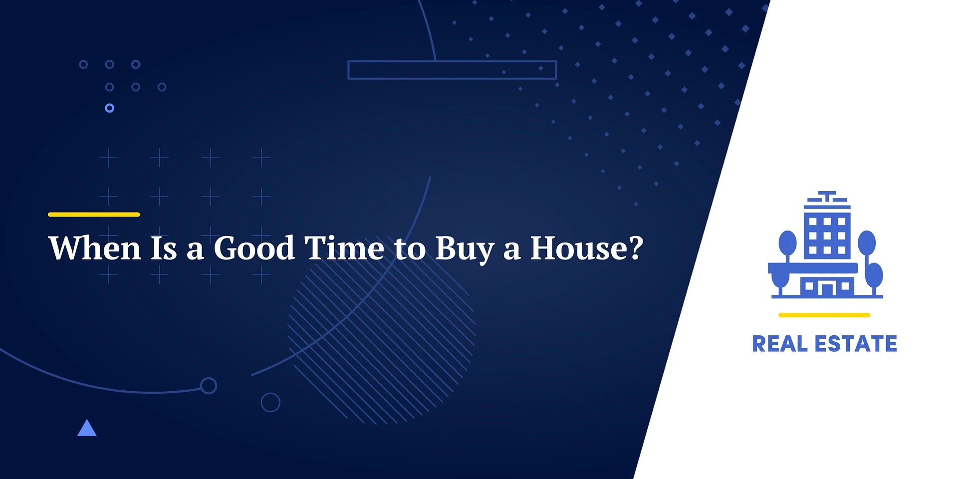 Good Time For Real Estate
