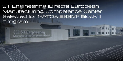ST Engineering iDirect’s European Manufacturing Competence Center Selected for NATO’s ESSM Block II Program