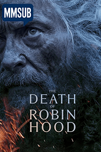 The Death of Robin Hood (2026) (MMSUB)