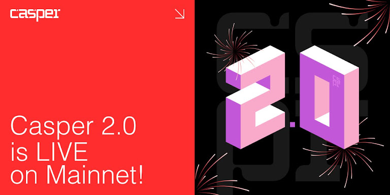 Casper 2.0 Ra mắt Trên Mainnet, Định vị Casper Network Cho Kỷ Nguyên Tài Sản Thế Giới Thực