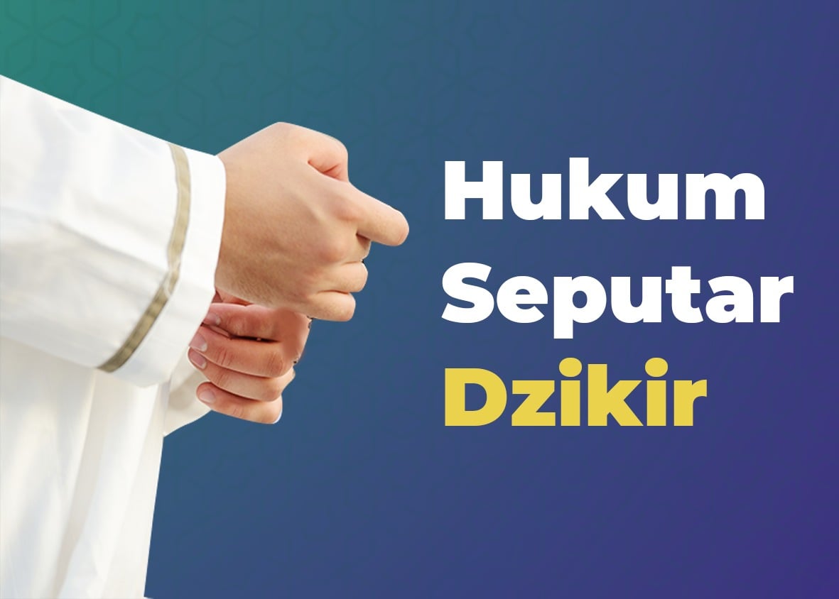 Hukum Dzikir Berjamaah - Cahaya Islam Berkemajuan