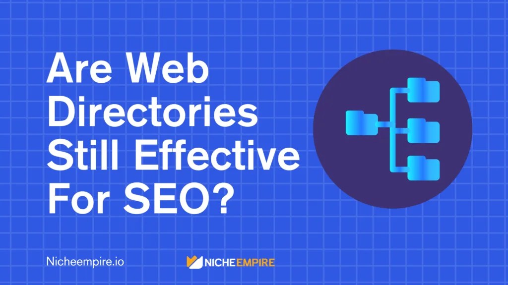 Are Web Directories SEO Still Relevant?