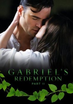 Gabriel’s Redemption: Part Two (2023)