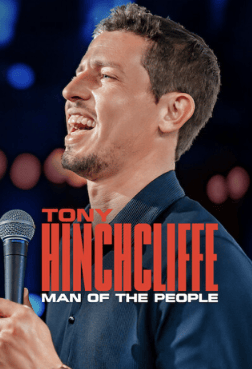 Tony Hinchcliffe: Man of the People