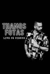 Thanos Fotas – Live på Cirkus