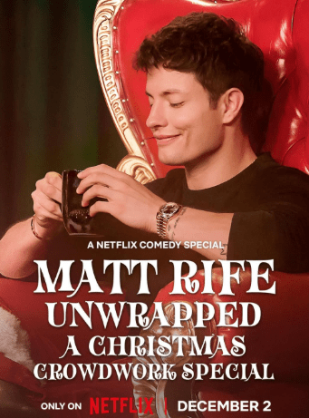 Matt Rife: Unwrapped: A Christmas Crowd Work Special