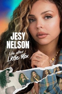 Jesy Nelson: Life After Little Mix
