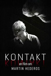 Kontakt – en film om Martin Hederos