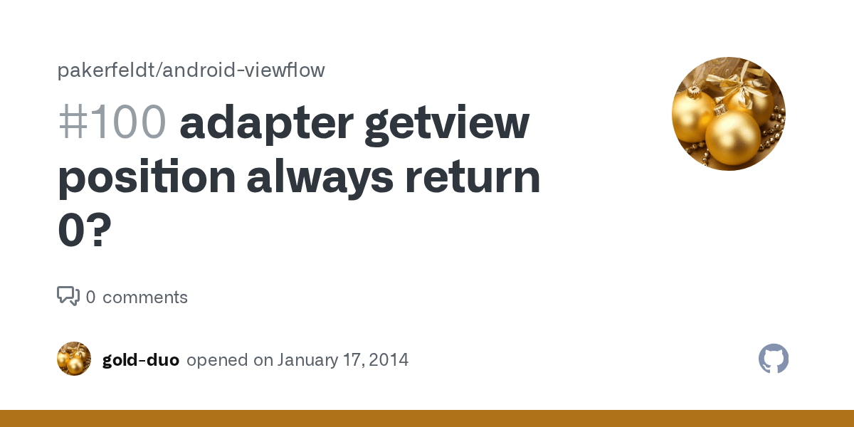 adapter getview position always return 0? · Issue #100 · pakerfeldt/android-viewflow  · GitHub