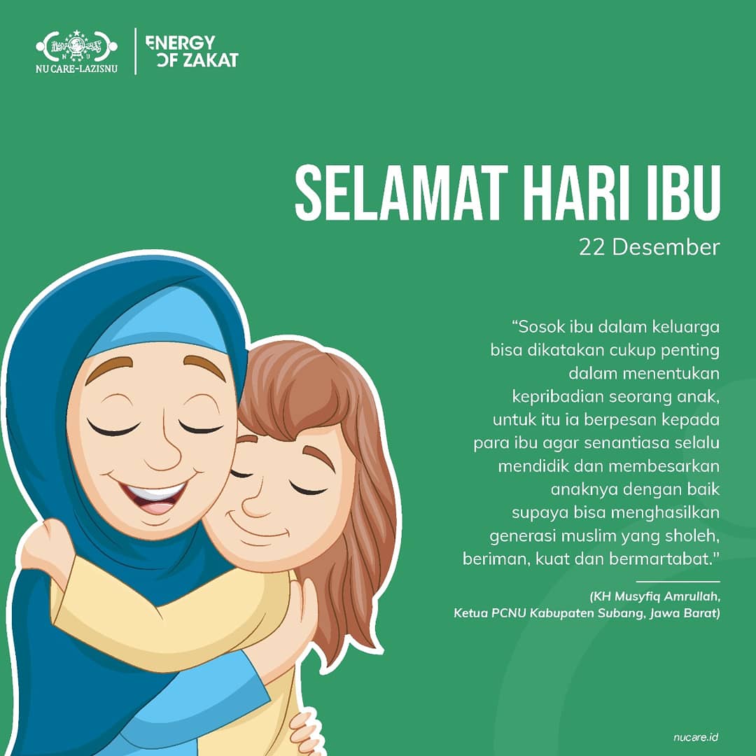 Nu Care-Lazisnu 在 Twitter 上："Selamat #Hariibu Terimakasih Untuk Seluruh Ibu Yg Telah Tulus Memberi Kasih Sayang Tak Hingga Kepada Kami Putra-Putrinya. Semoga Engkau Senantiasa Mendapat Perlindungan, Rahmat & Ridho-Nya. Dan Semoga Kami 1080_X_1080_jpg
