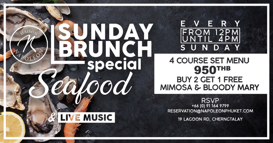 Seafood Sundays At Maison Napoleon Phuket One Map