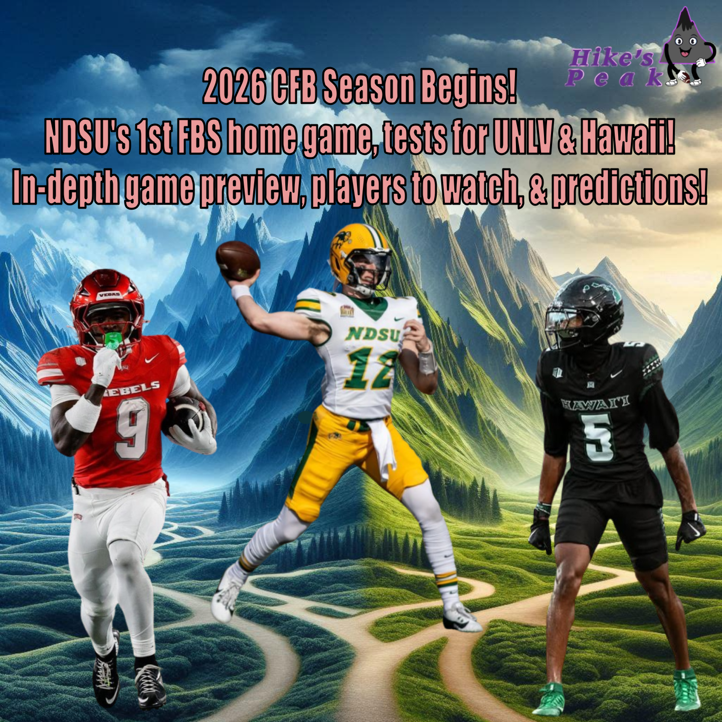 2026 CFB Season Begins! NDSU’s 1st FBS home game, tests for UNLV & Hawaii! Week 0 game preview, players to watch, & predictions! HP Ep. #167 OUT NOW!
