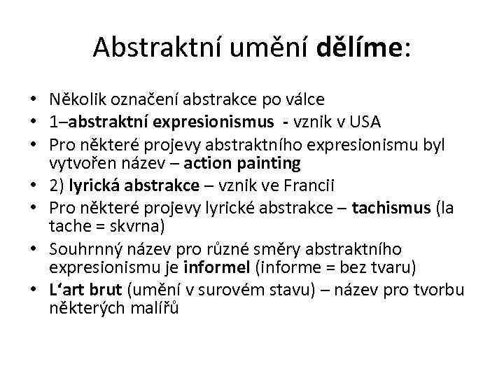 Abstraktni Expresionismus Lyricka Abstrakce I Abstraktni Umeni